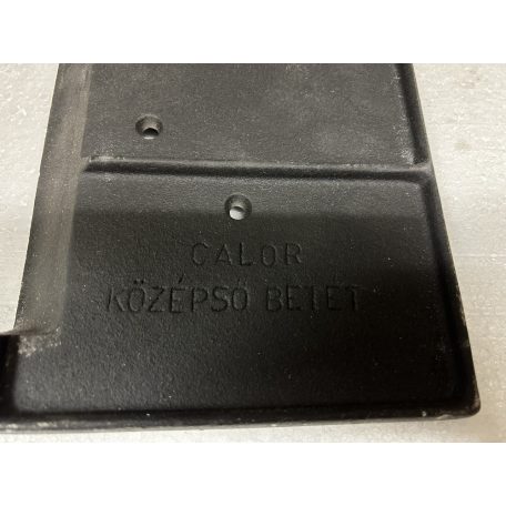 Calor I. II.  Carla Visegrád Hátsó Középső Öntvény Idom W5011500560084